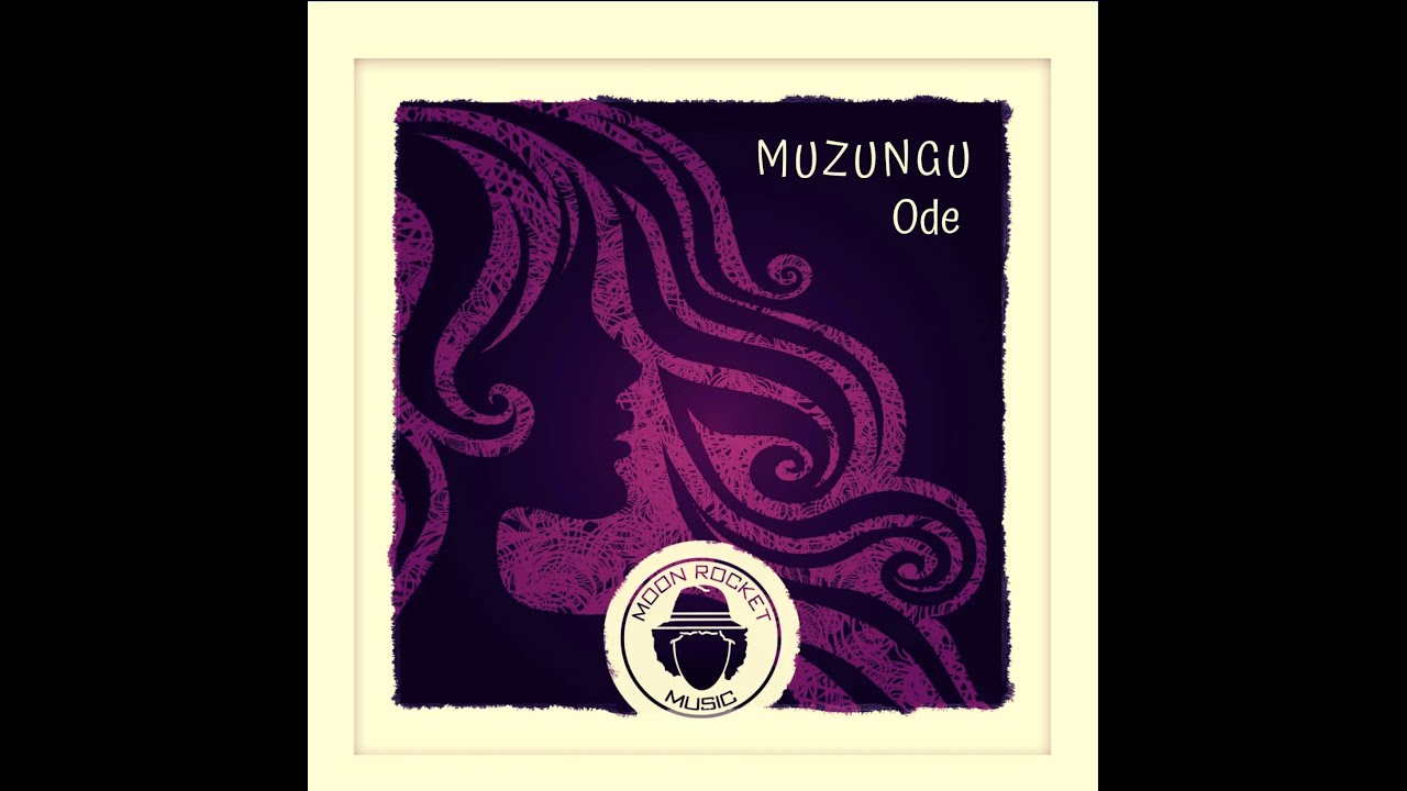 Muzungu - Ode (Original Mix)