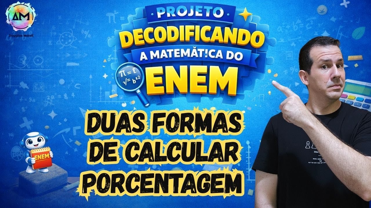 Duas formas de calcular porcentagem - Projeto Decodificando a Matemática do ENEM #7