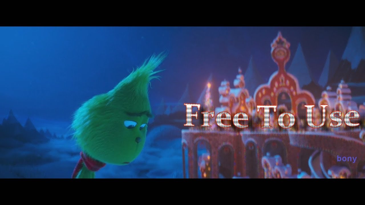 The Grinch「AMV」Free To Use