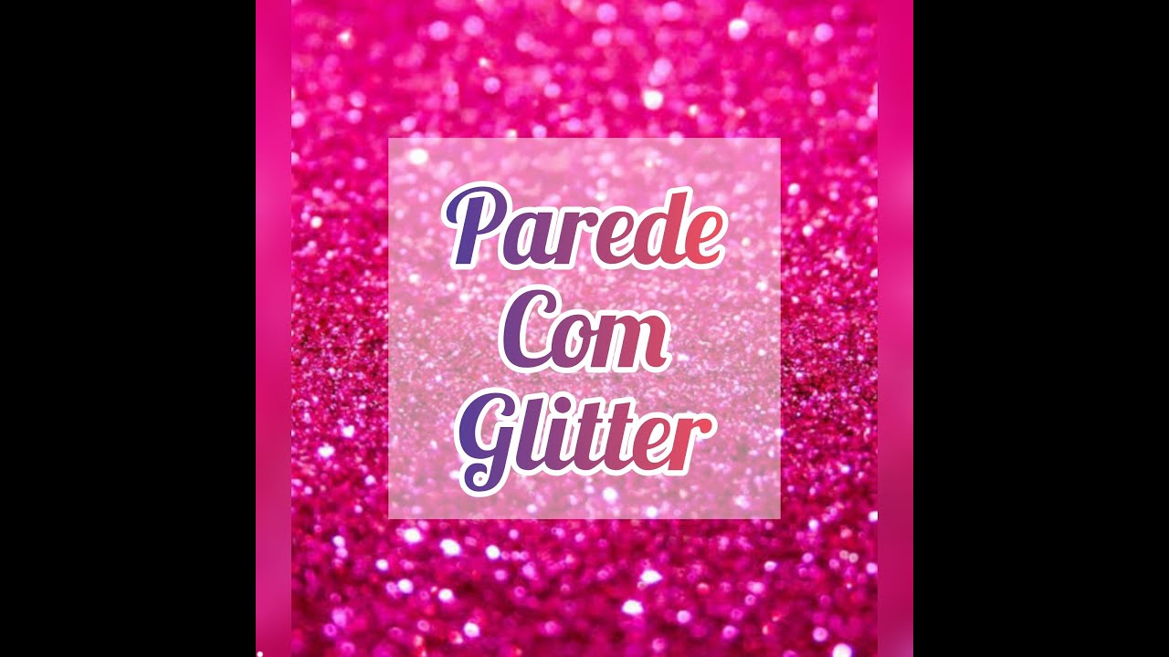 Decoração, parede com glitter, fácil e rápido!