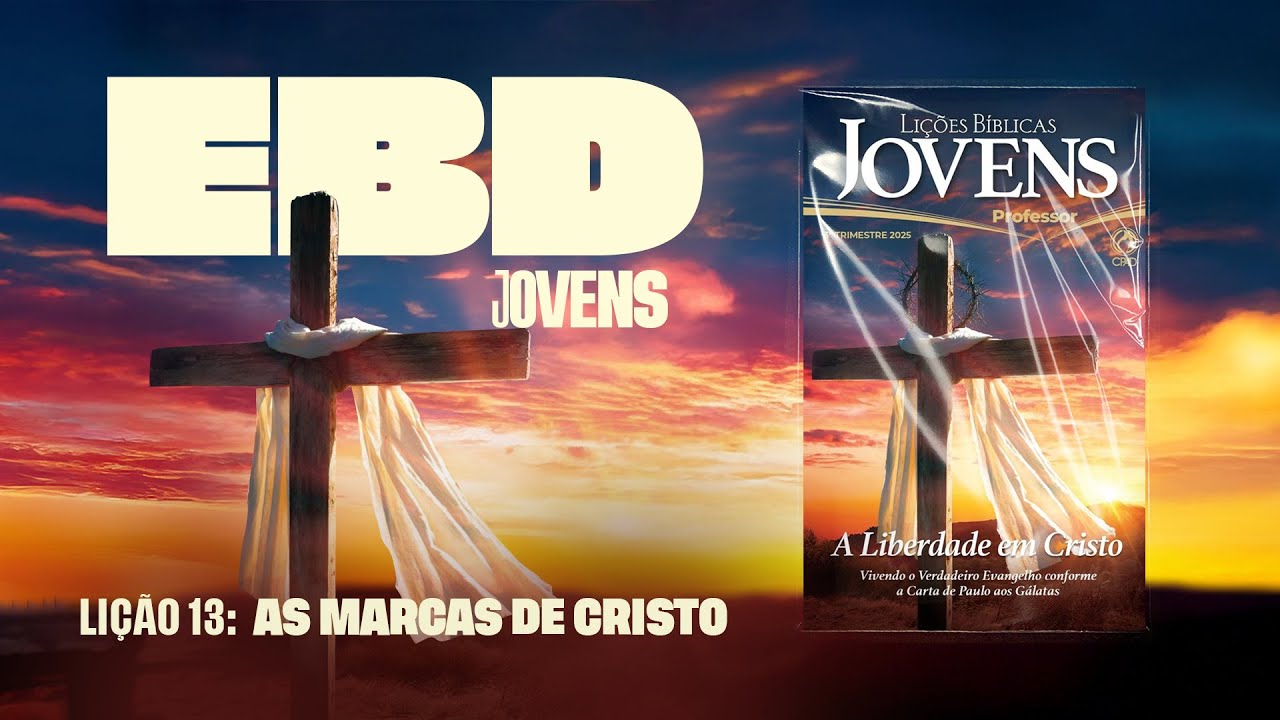 Pré-Aula IEADJO | Jovens |  LIÇÃO 13: As marcas de Cristo