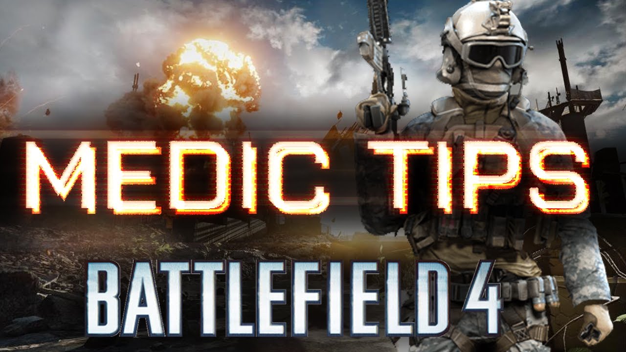 Battlefield 4 PS4 Multiplayer MEDIC CLASS TIPS Gameplay GUIDE - How to WIN w/ MEDIC in BF4