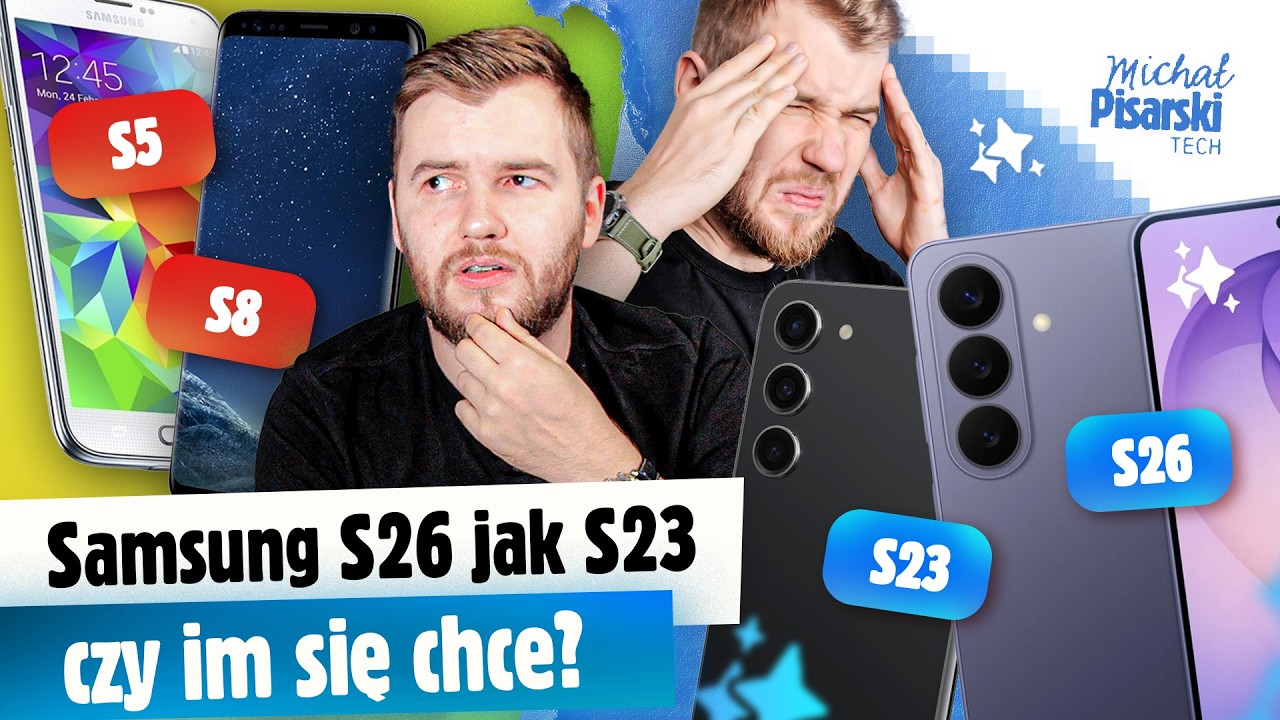 Galaxy S26 jest prawie taki sam jak S23… i to nie przypadek