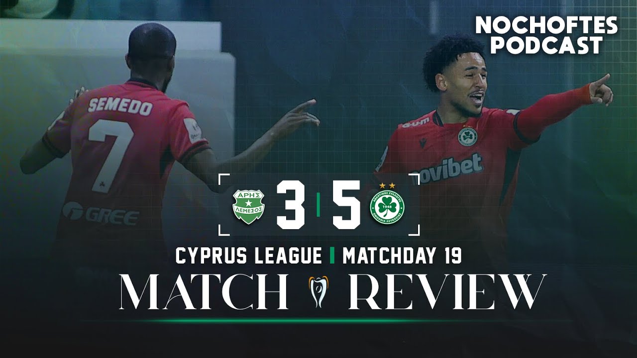 Aris Limassol 3-5 OMONOIA | That Was Mmaaaaad | No Choftes Match Review