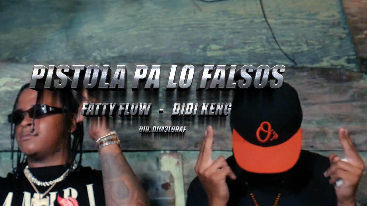 Fatty flow ❌ didi keng una pistola 🔫 ( video oficial )
