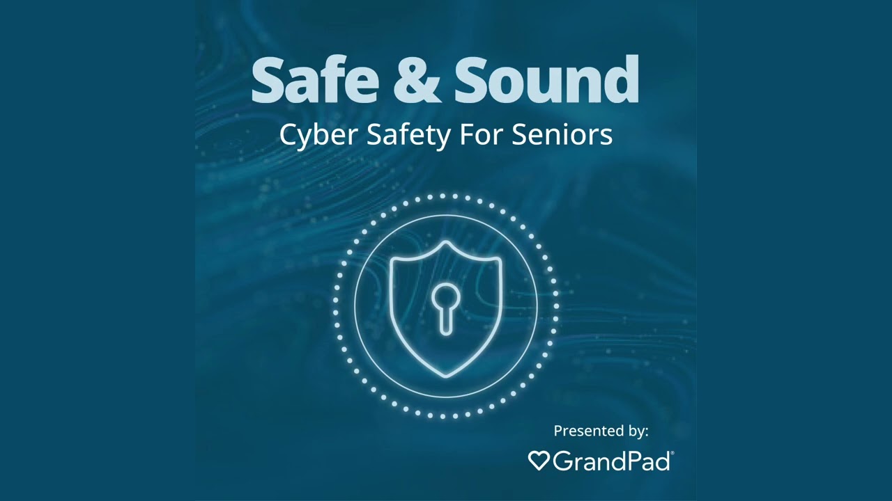 Safe & Sound Podcast - Episode 19: Codes Are Keys - Stop Verification Scams