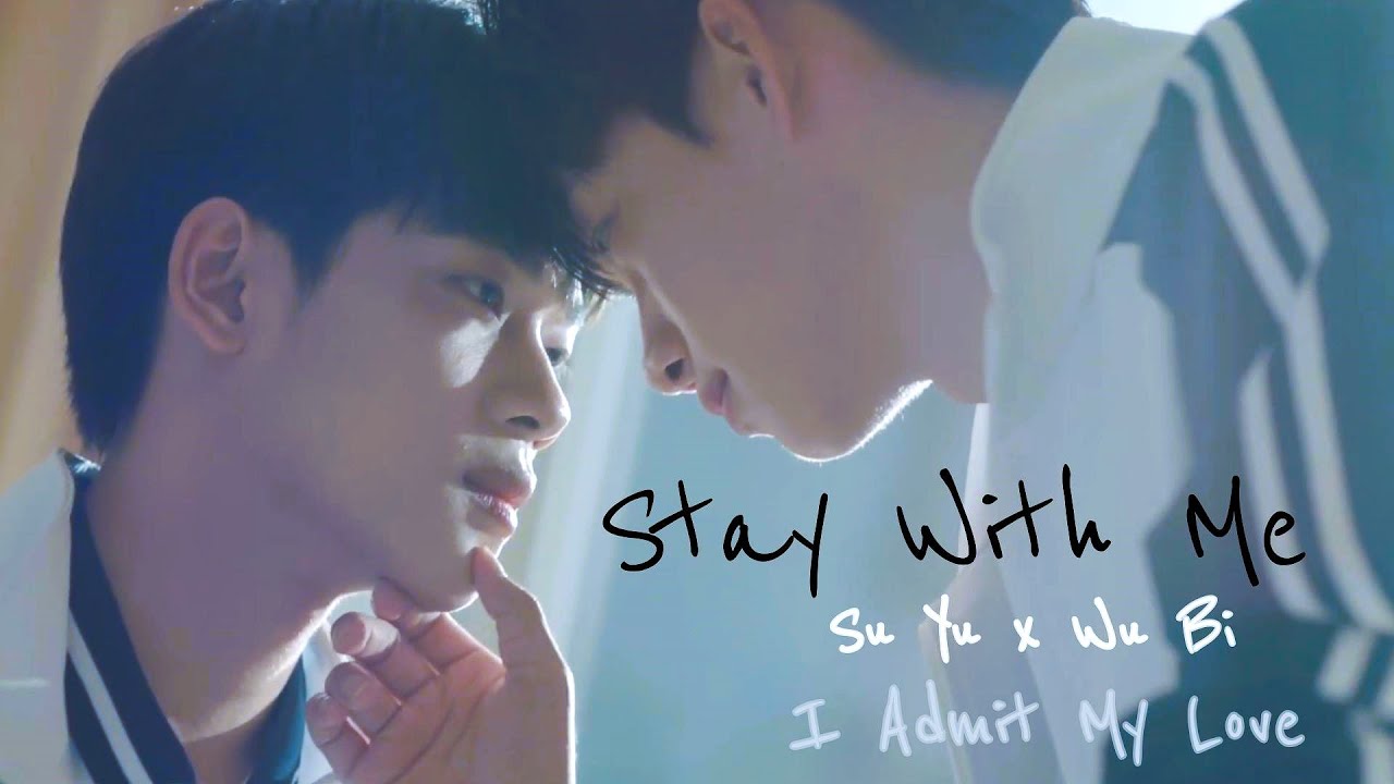 [ENG] Stay With Me MV | I Admit My Love | Su Yu x Wu Bi ❤️