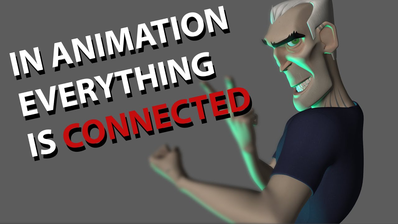In Animation Everything is CONNECTED