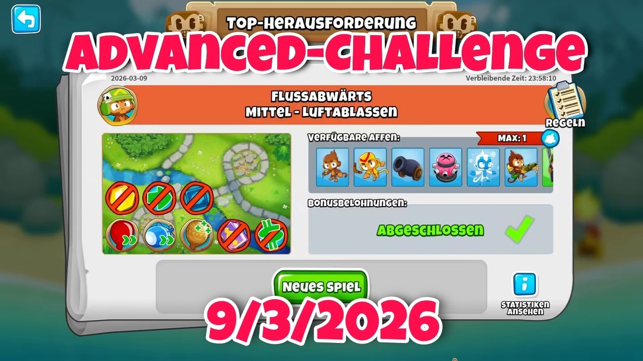 Top Herausforderung 9.3.2026🔥Bloons TD 6 Advanced Challenge  | 2lzy4goodname's Challenge BTD6