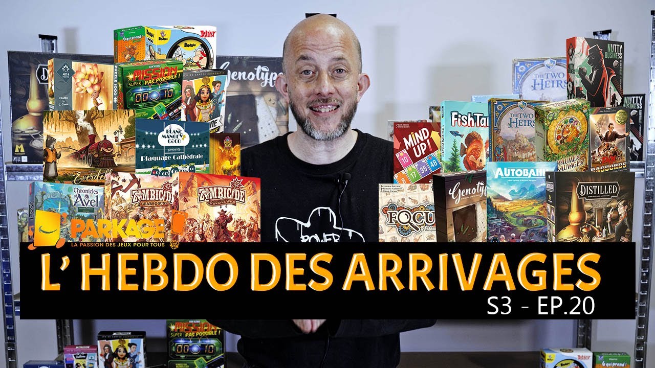 PARKAGE - L'Hebdo des Arrivages S3 - EP.20