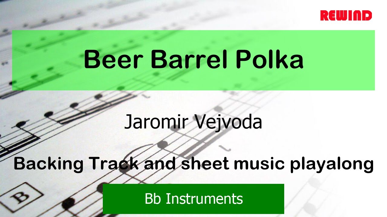 Beer Barrel Polka : Jaromir Vejvoda : Bb Instruments Playalong Backing Track