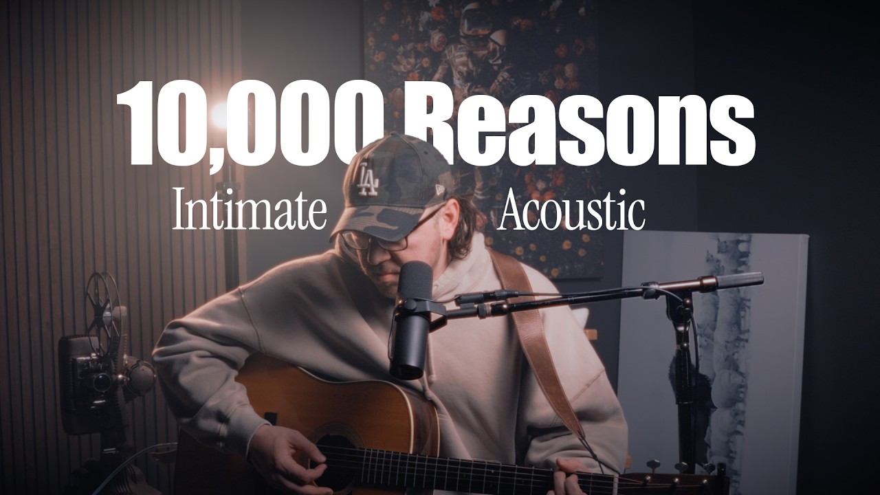 10,000 Reasons - Acoustic Worship That'll Heal Your Soul