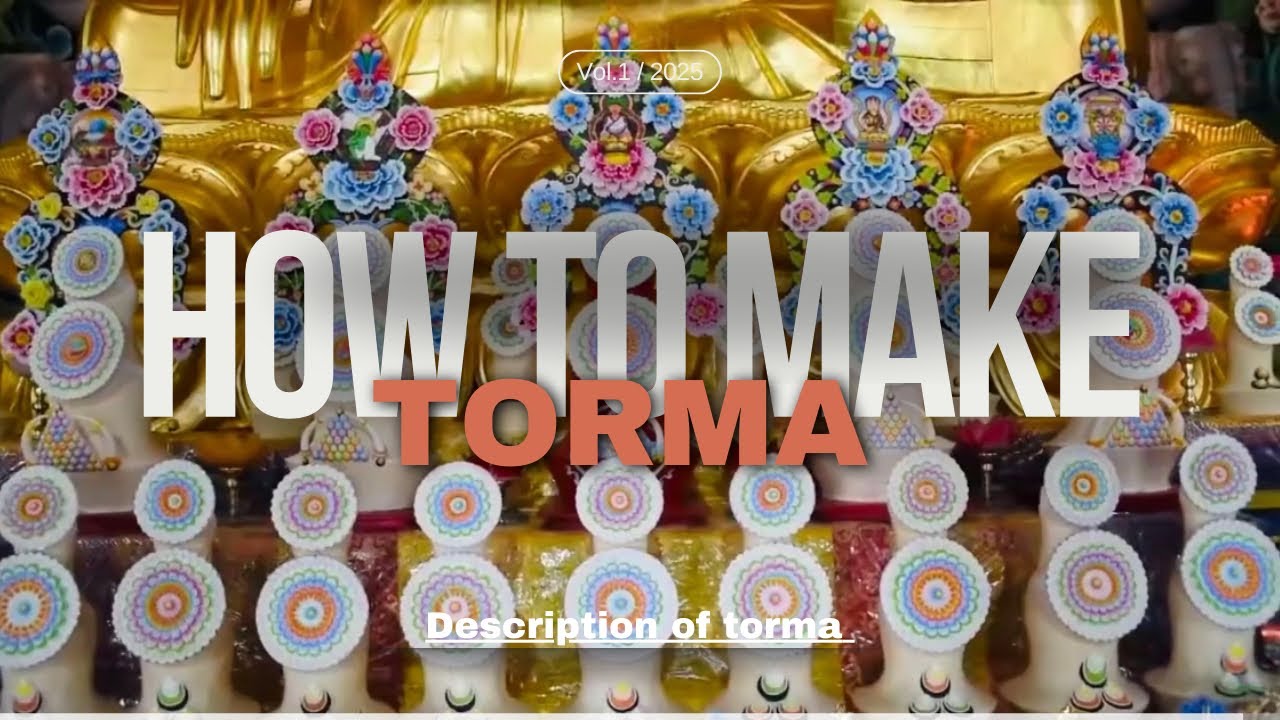 What is torma and kargen in Buddhism |tsundrue edition|Buddhism| history |