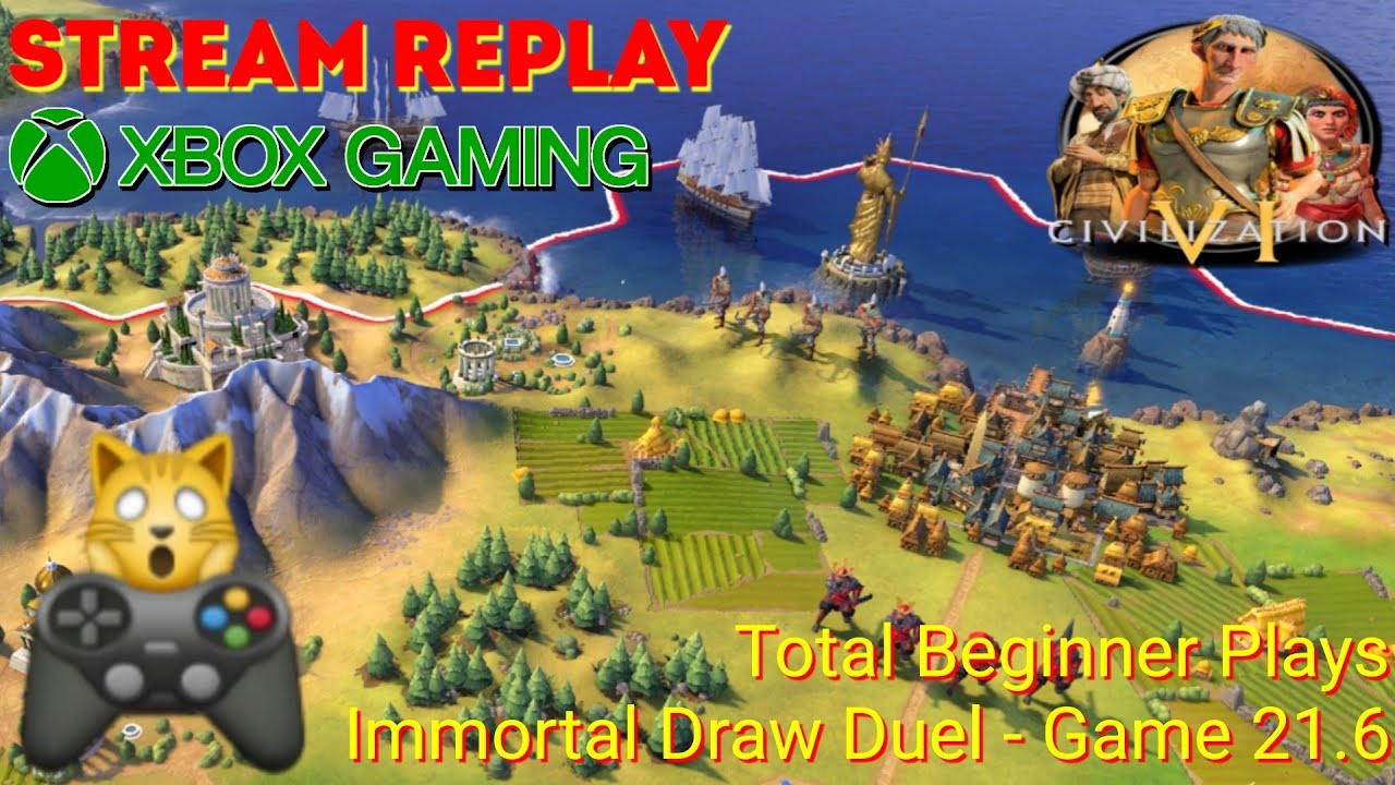Civilization VI | Total Beginner Plays - Immortal Draw Duel - Game 21.6