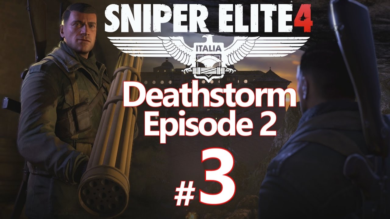 Sniper Elite 4 Deathstorm: Infiltration DLC Part 3