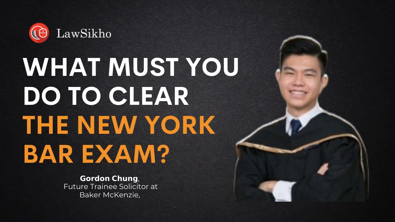 What must you do to clear the New York bar exam?  | 𝗚𝗼𝗿𝗱𝗼𝗻 𝗖𝗵𝘂𝗻𝗴 | LawSikho