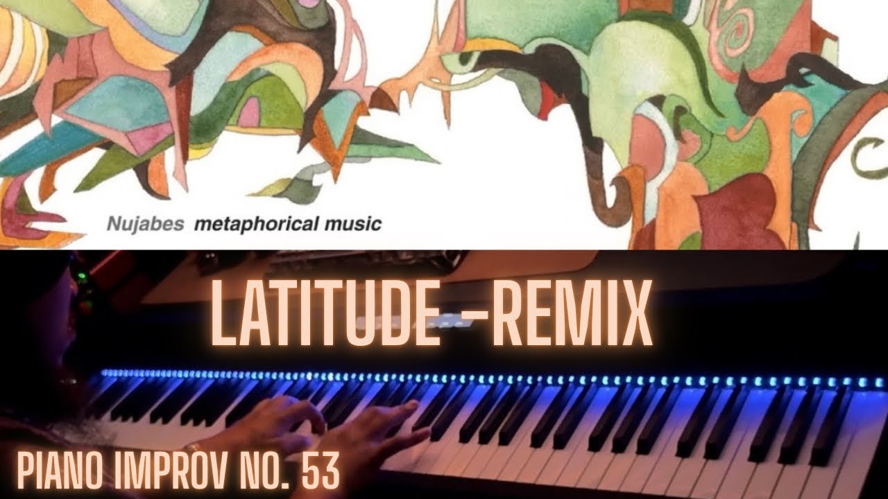 Nujabes ft. Five Deez: Latitude (remix) - piano improvisation no. 53