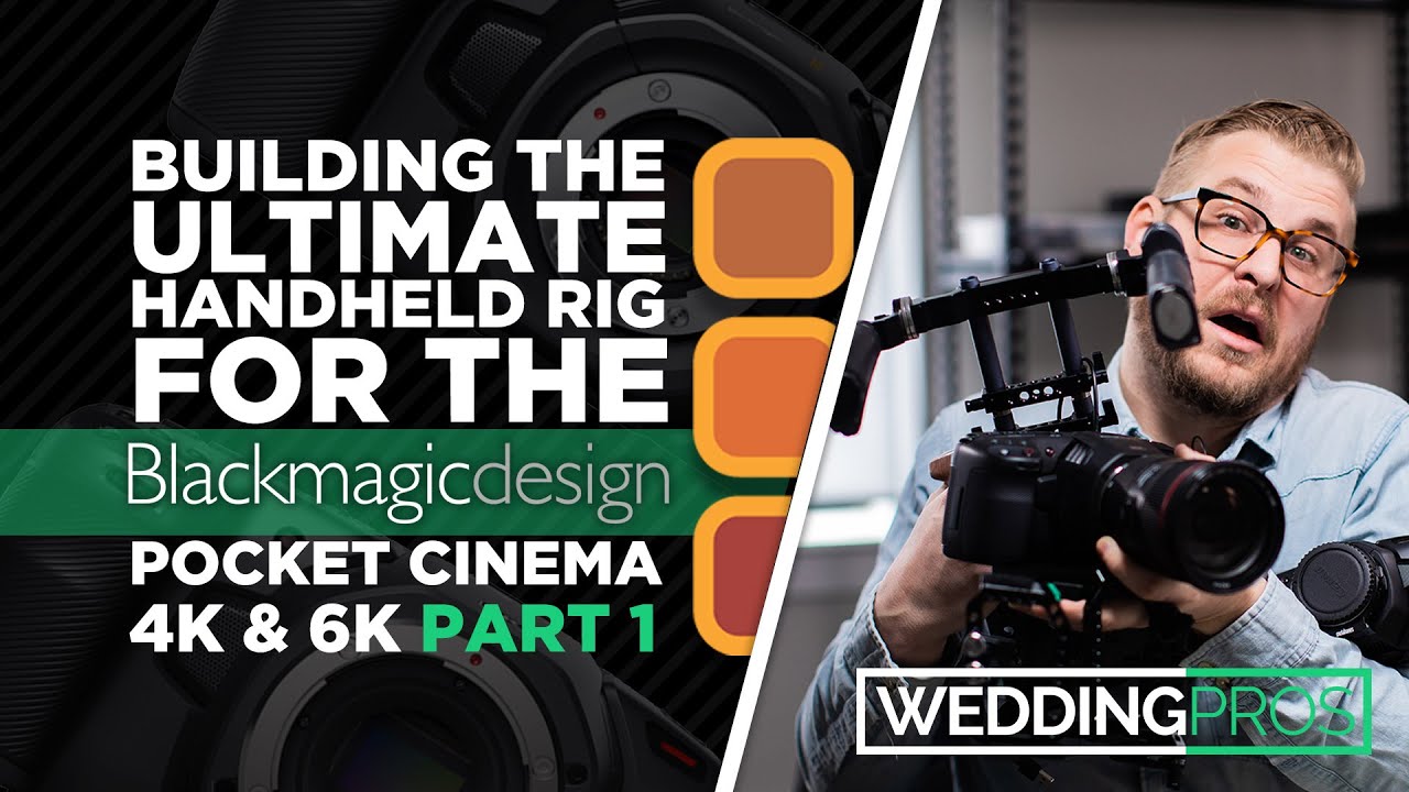 How to Build The Ultimate BMPCC 4k and 6k Handheld Rig Pt. 1