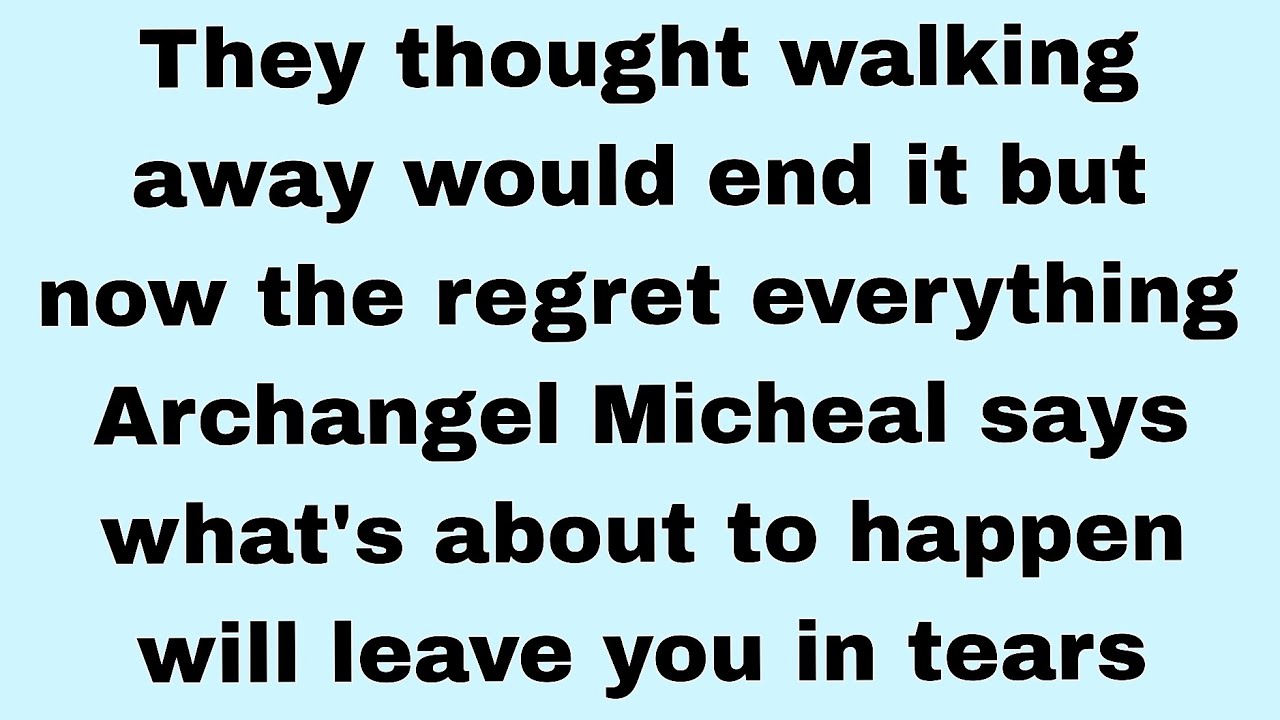 📃They thought walking away would end it but now the regret everything Archangel Micheal...#god 
