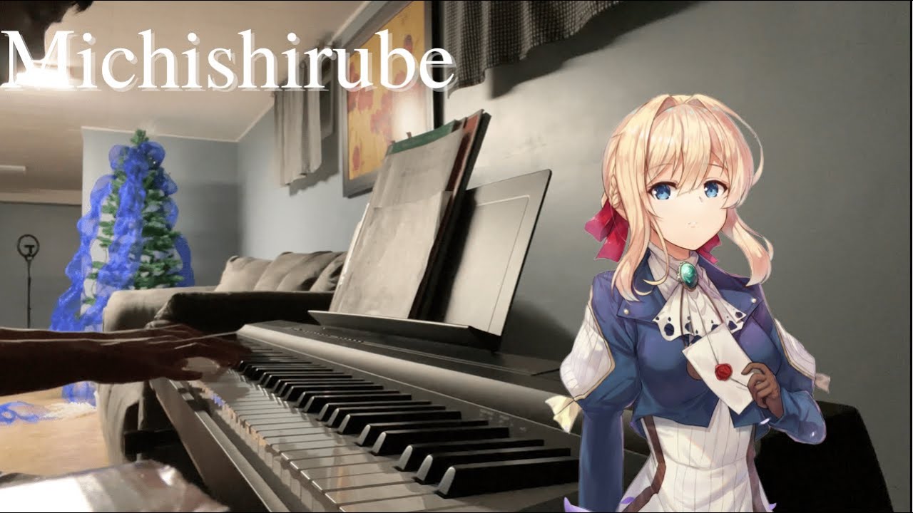 Michishirube by Minori Chihara-Violet Evergarden Ed(Piano arrangement)
