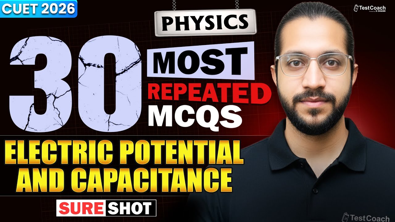 CUET 2026 Physics | CUET Physics Electric Potential and Capacitance | CUET Physics Preparation 2026