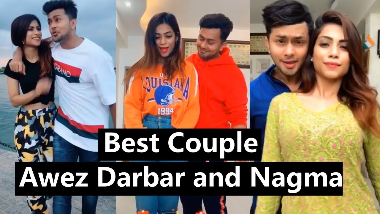 *New* Awez Darbar Nagma Mirajkar | Best Couple Tiktok Musically 2018