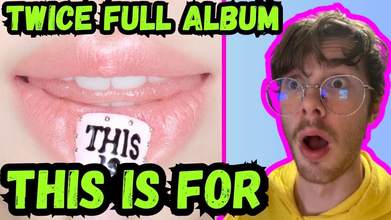 It's Time!!!! (Twice's This Is For Album Reaction!)