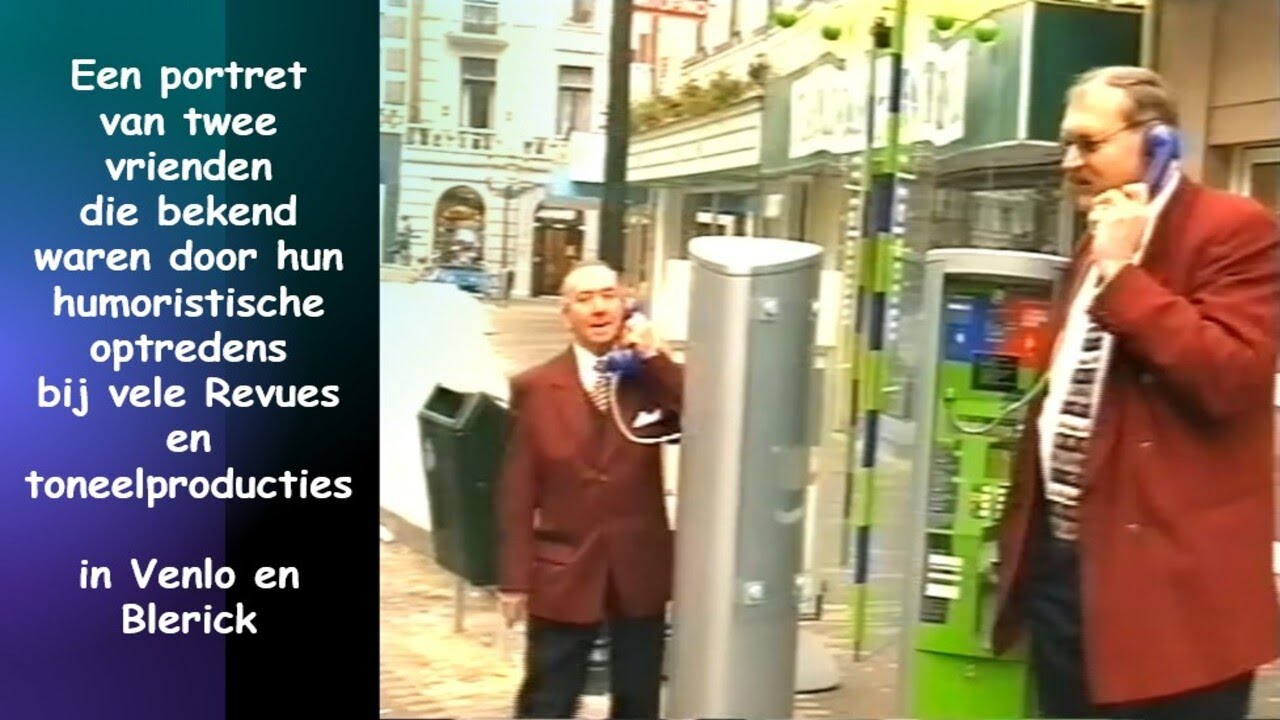 Twee Venlose vrienden met hun humor van formaat. Venlo 1999.