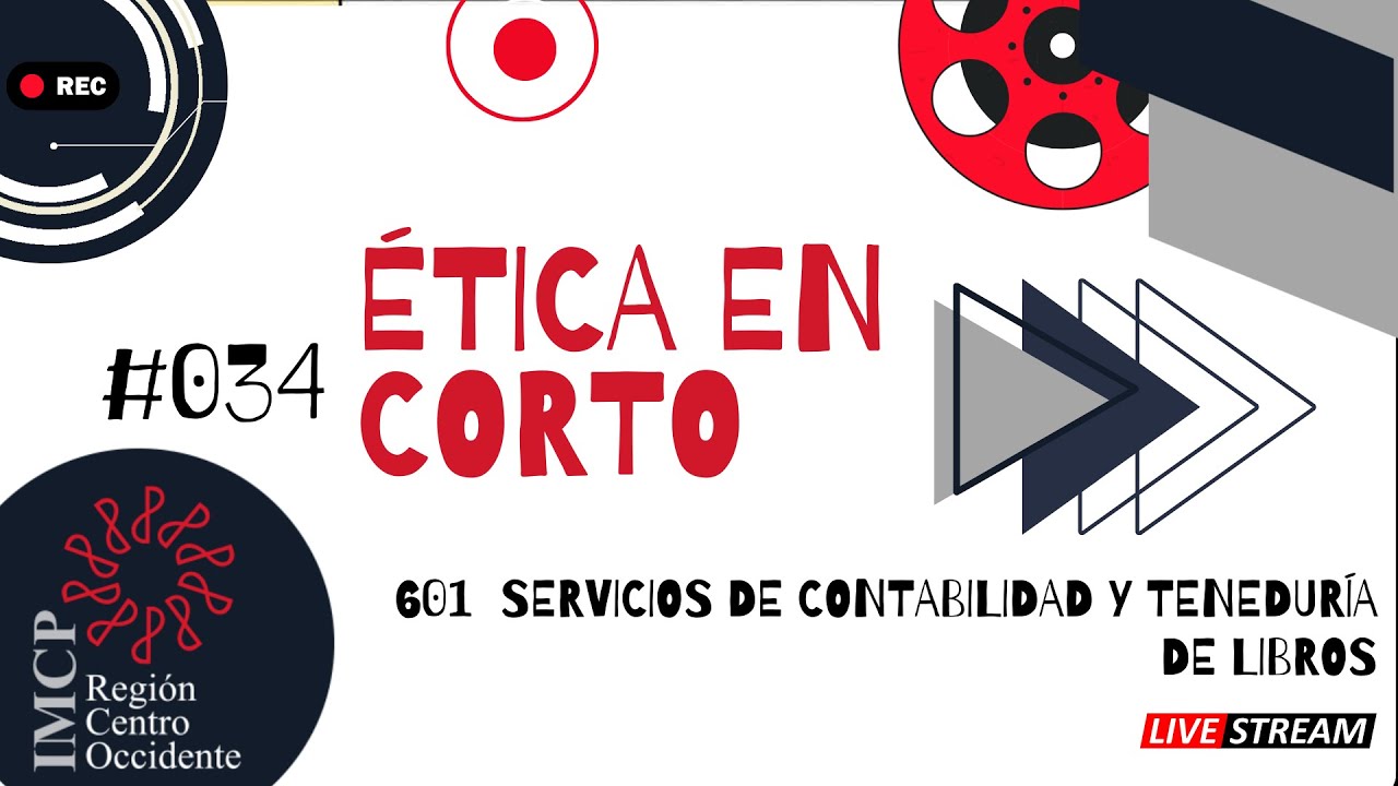 601 Servicios de contabilidad y teneduría de libros-Ética en corto