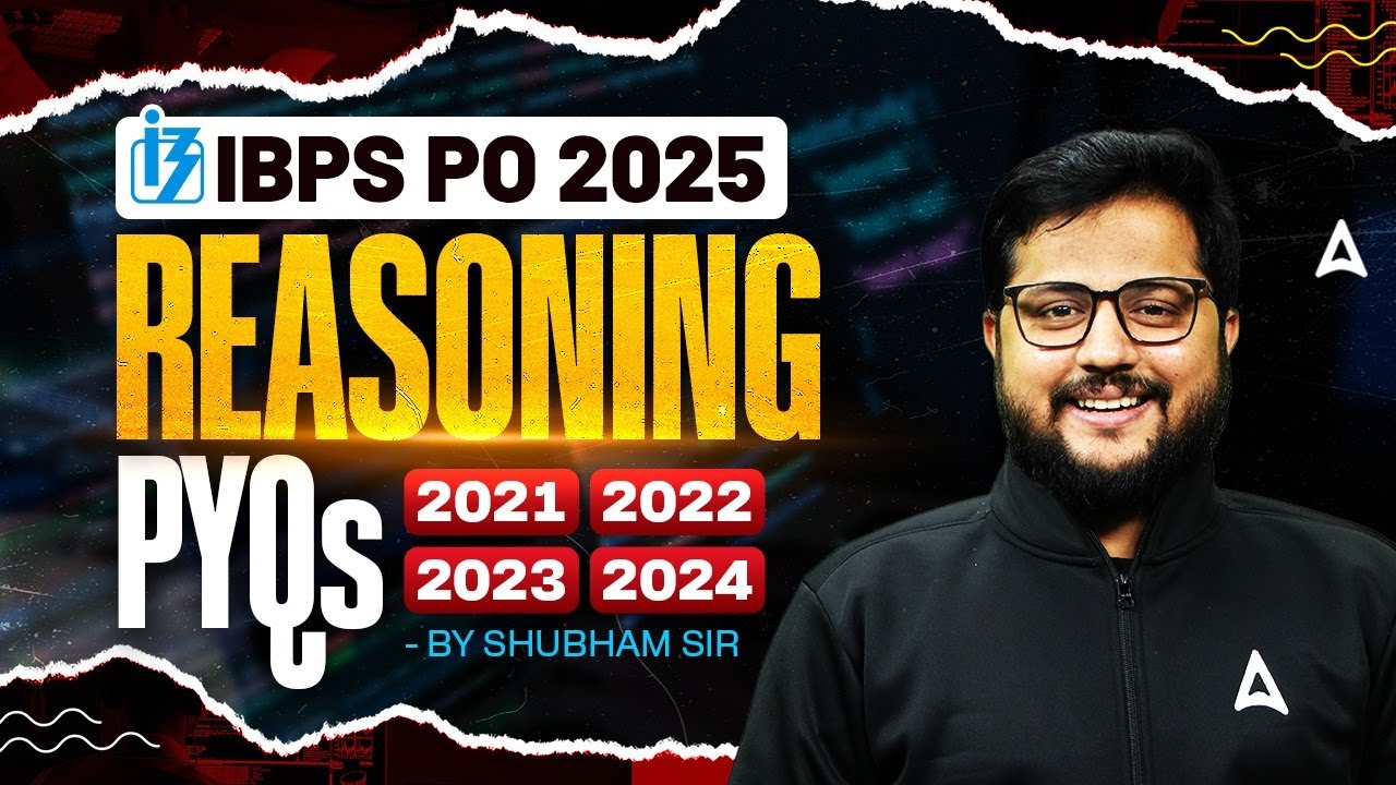 IBPS PO 2025 Reasoning | Reasoning Previous Year Paper | 2021-22-23-24 | Shubham Sir