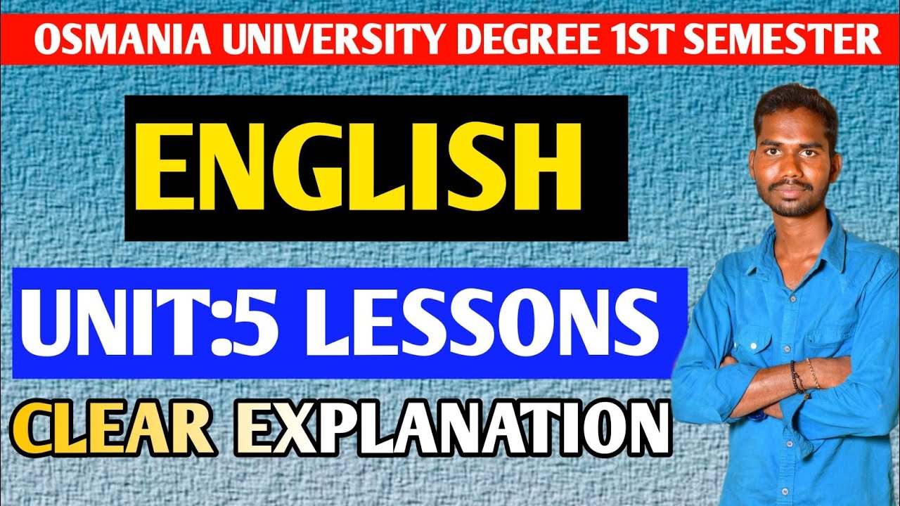 DEGREE 1ST SEMESTER ENGLISH 5TH UNIT LESSONS EXPLANATION 