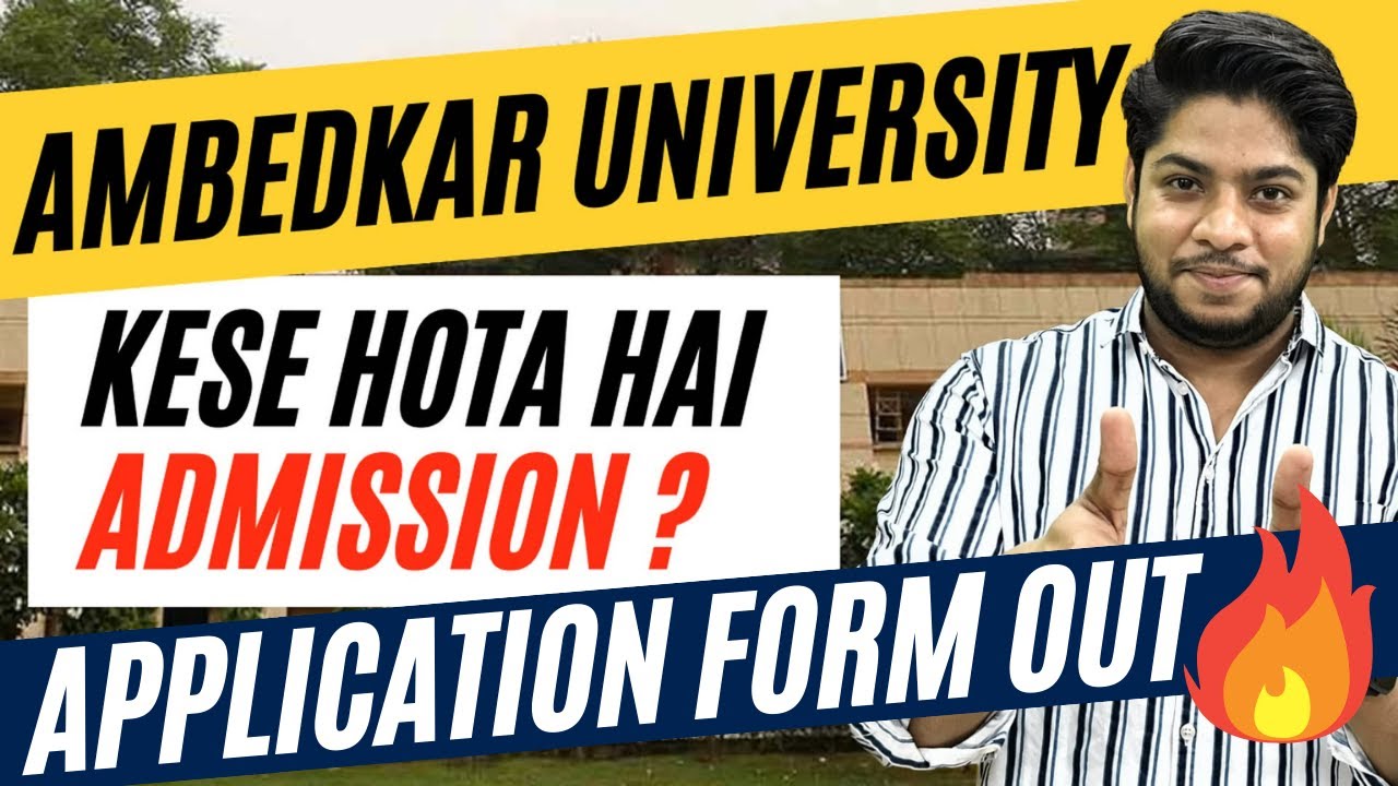 Ambedkar University Delhi Admission process courses offered fee structure eligibility Details