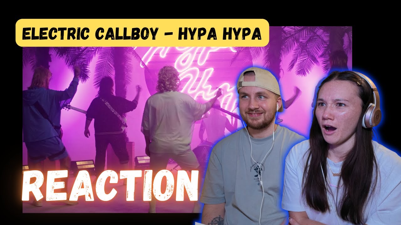 Electric Callboy - Hypa Hypa REACTION