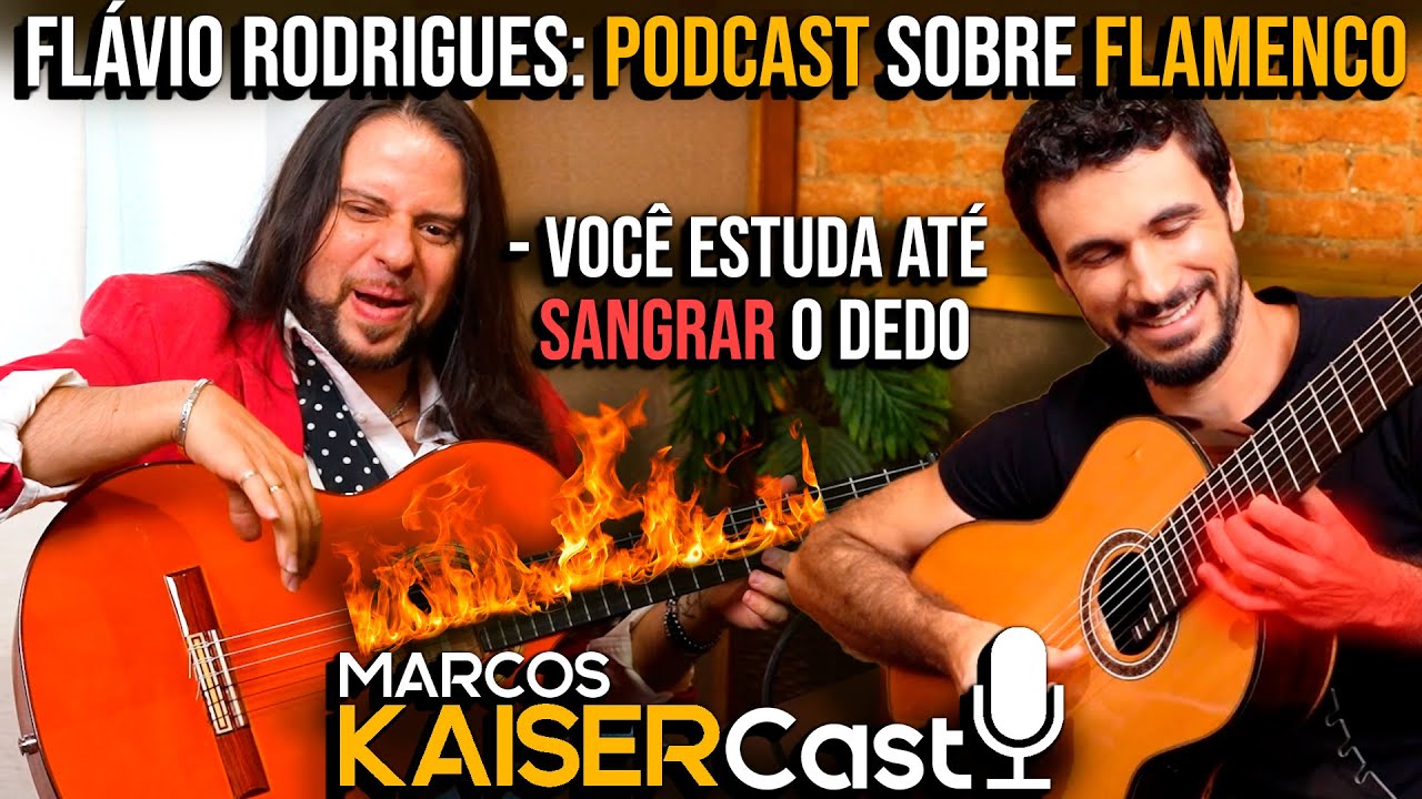 Violão Espanhol no MARCOS KAISER CAST ep. 12 - O MAIOR violonista FLAMENCO do Brasil