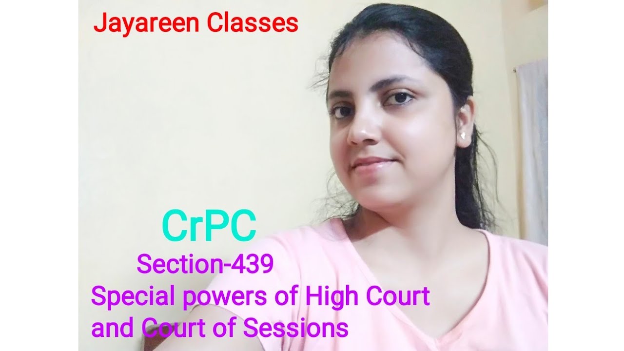 Special Powers of High Court and Court of Sessions | Sec-439 | CrPC