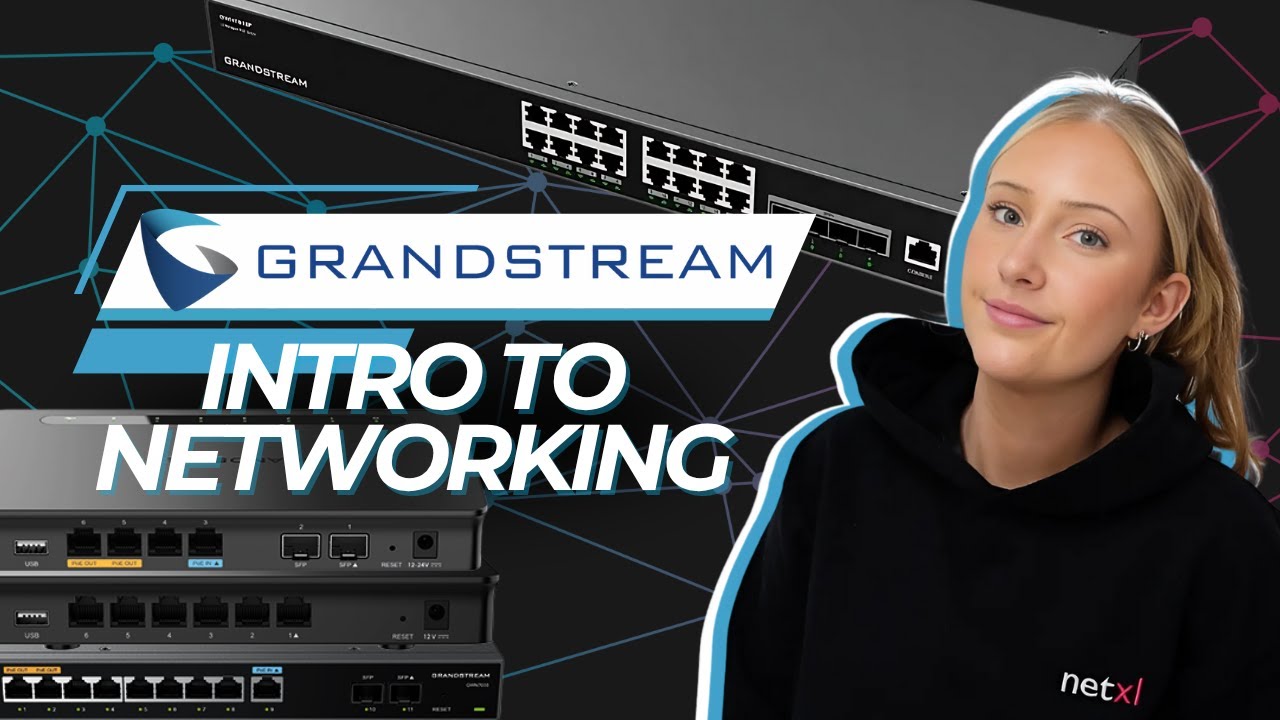 An Intro to Networking | with Grandstream