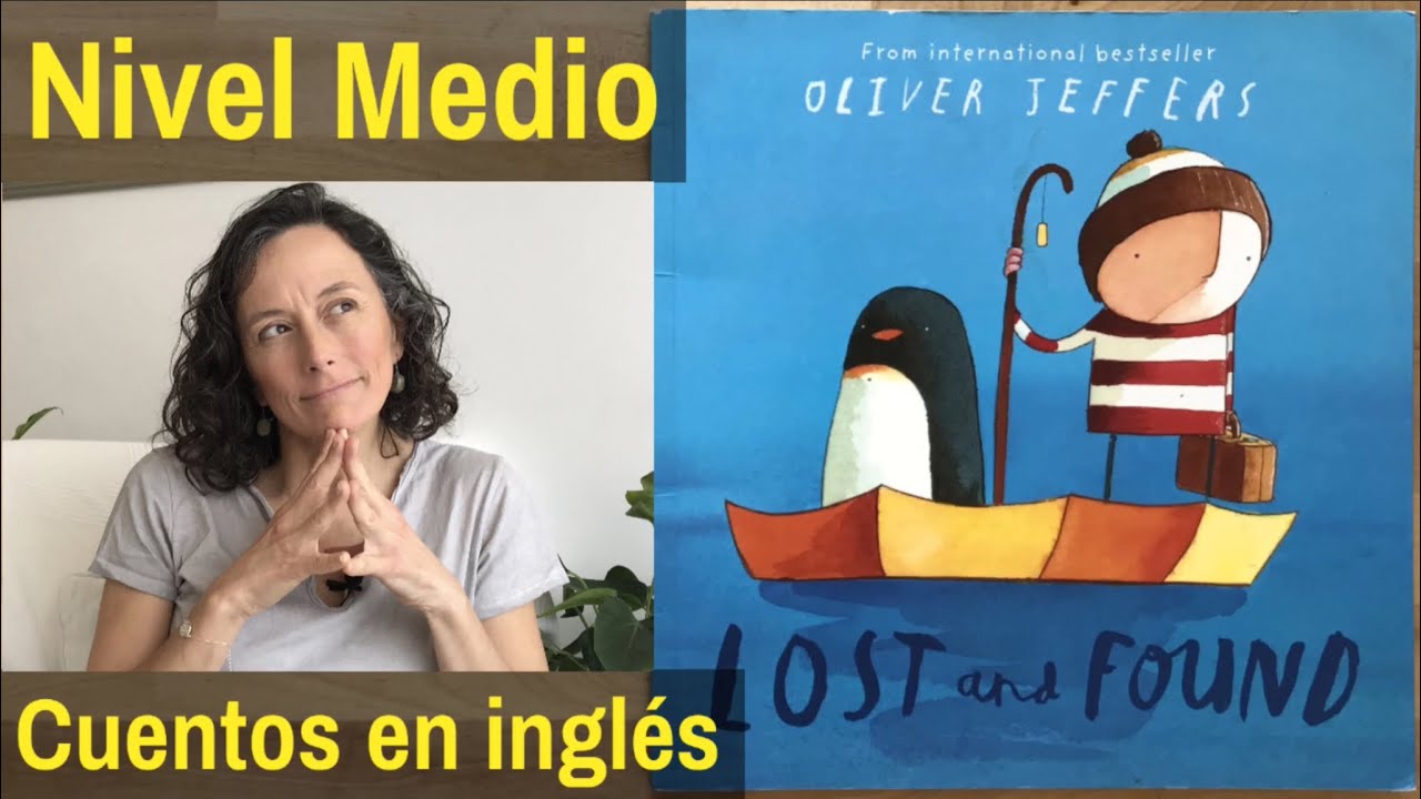 ✅ Audio cuentos en INGLÉS nivel intermedio 👉 Lost and found 🐧 INGLÉS para NIÑOS y ADULTOS