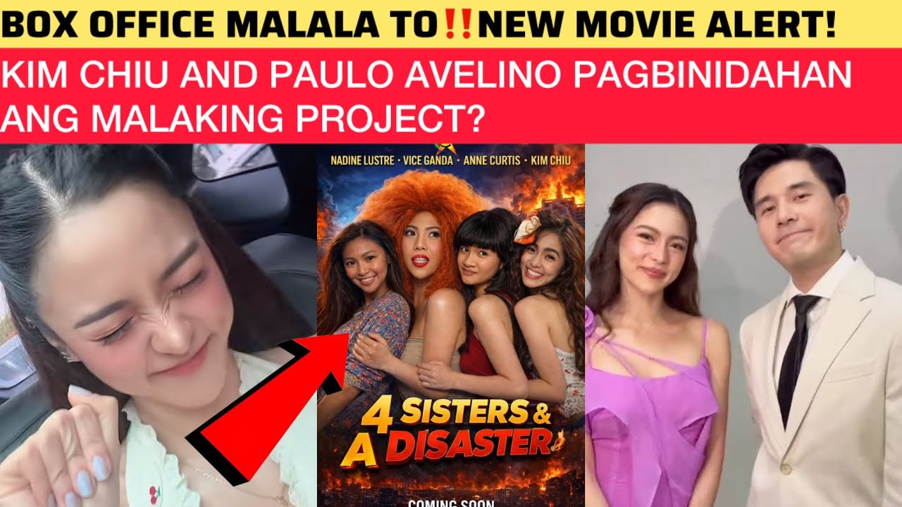 BOX OFFICE MALALA TO‼️NEW MOVIE ALERT! KIM CHIU AND PAULO AVELINO PAGBINIDAHAN ANG MALAKING PROJECT?