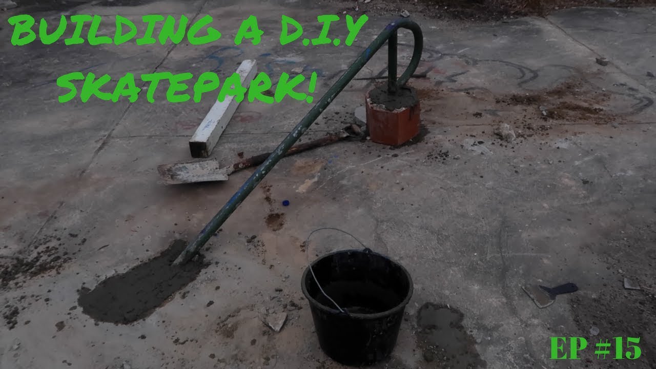 BUILDING A D.I.Y SKATEPARK #15