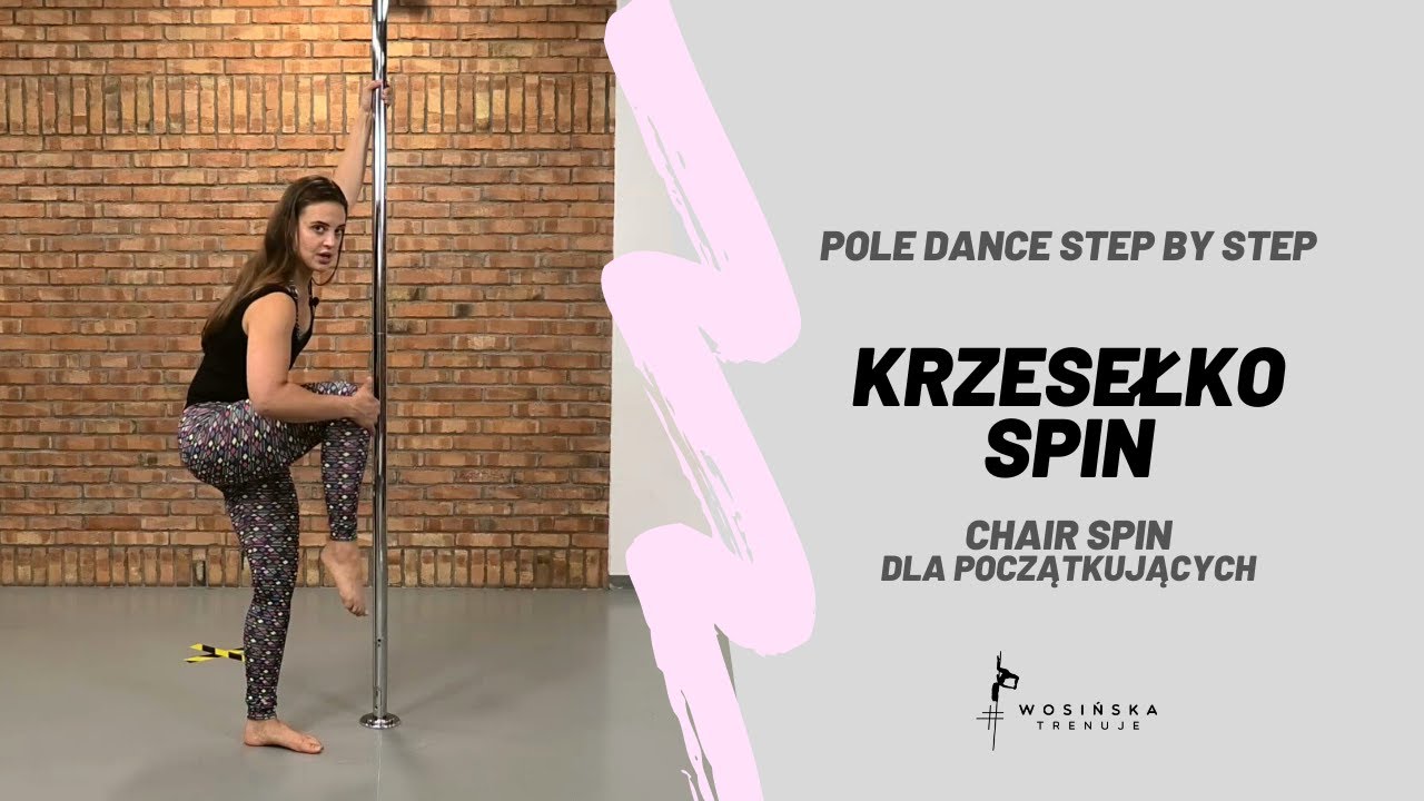 KRZESEŁKO (CHAIR SPIN) - POLE DANCE STEP BY STEP [10%]