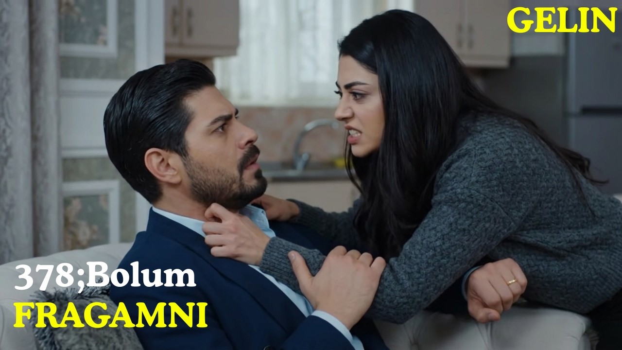 gelin 378 bolum fragamni/