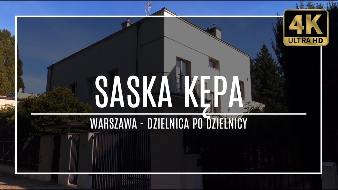 WARSZAWA [4K] – SASKA KĘPA – ZAKOCHAJ SIĘ W WARSZAWIE! (#6 z cyklu „dzielnica po dzielnicy”)