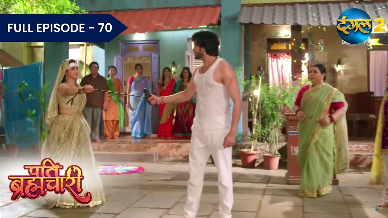Pati Brahmachari | Special Full Episode 70 | Dangal TV Special