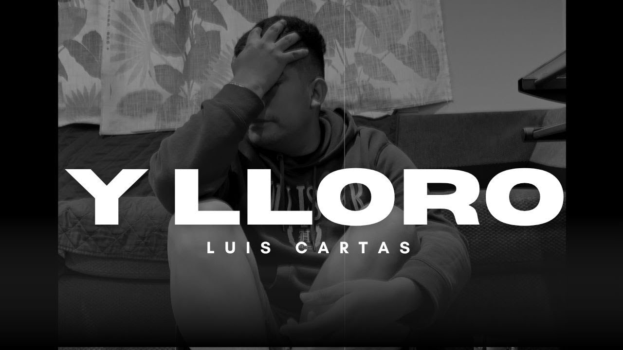 Y lloro - Junior H - COVER - Luis Cartas