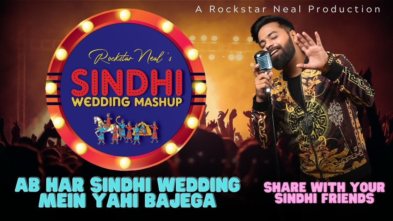 Sindhi Wedding Mashup | Rockstar Neal | Ultimate Wedding Anthem | Latest Sindhi Song
