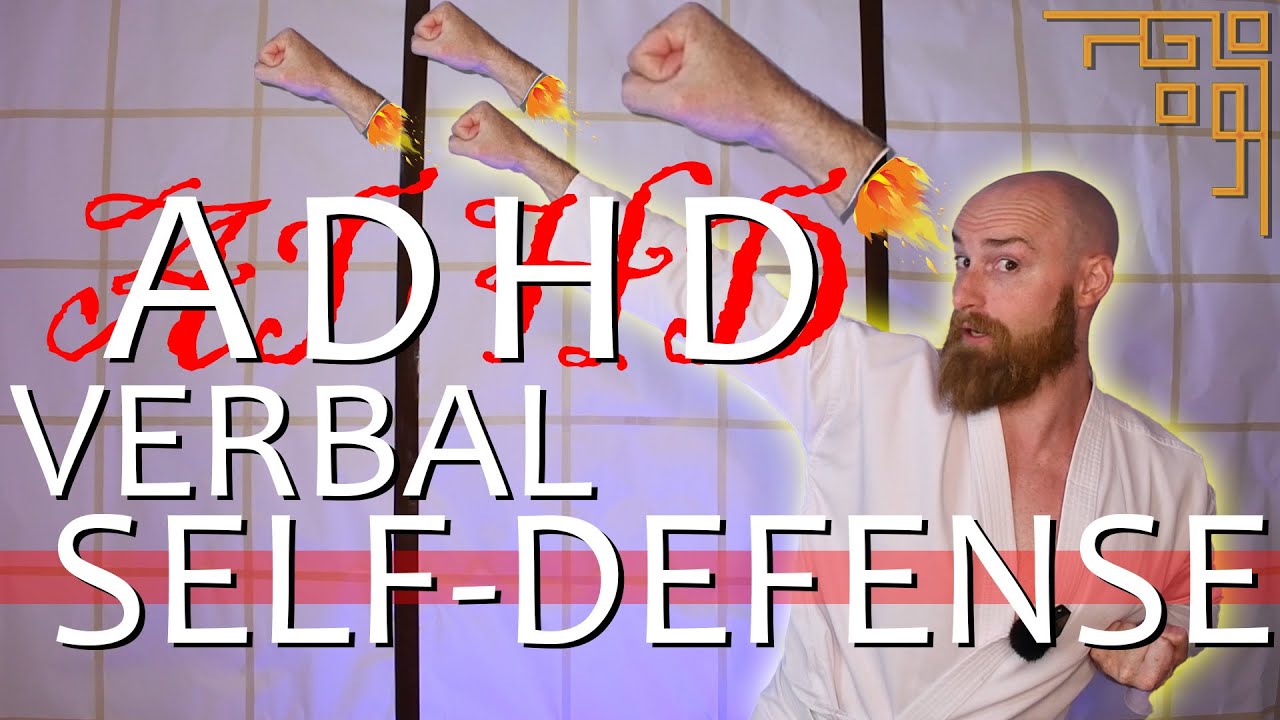 ADHD Verbal Self Defense