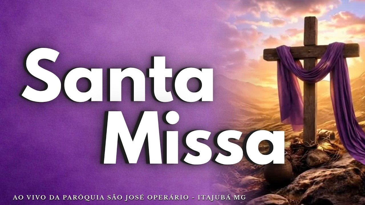 Santa Missa - 2° Domingo da Quaresma