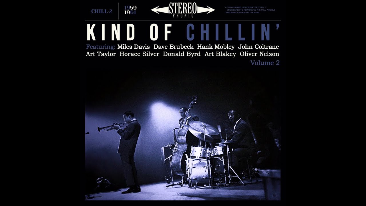 Kind Of Chillin' Vol.2: 1959/1961 | Modern Jazz / Modal Jazz / Bop / Hard-Bop