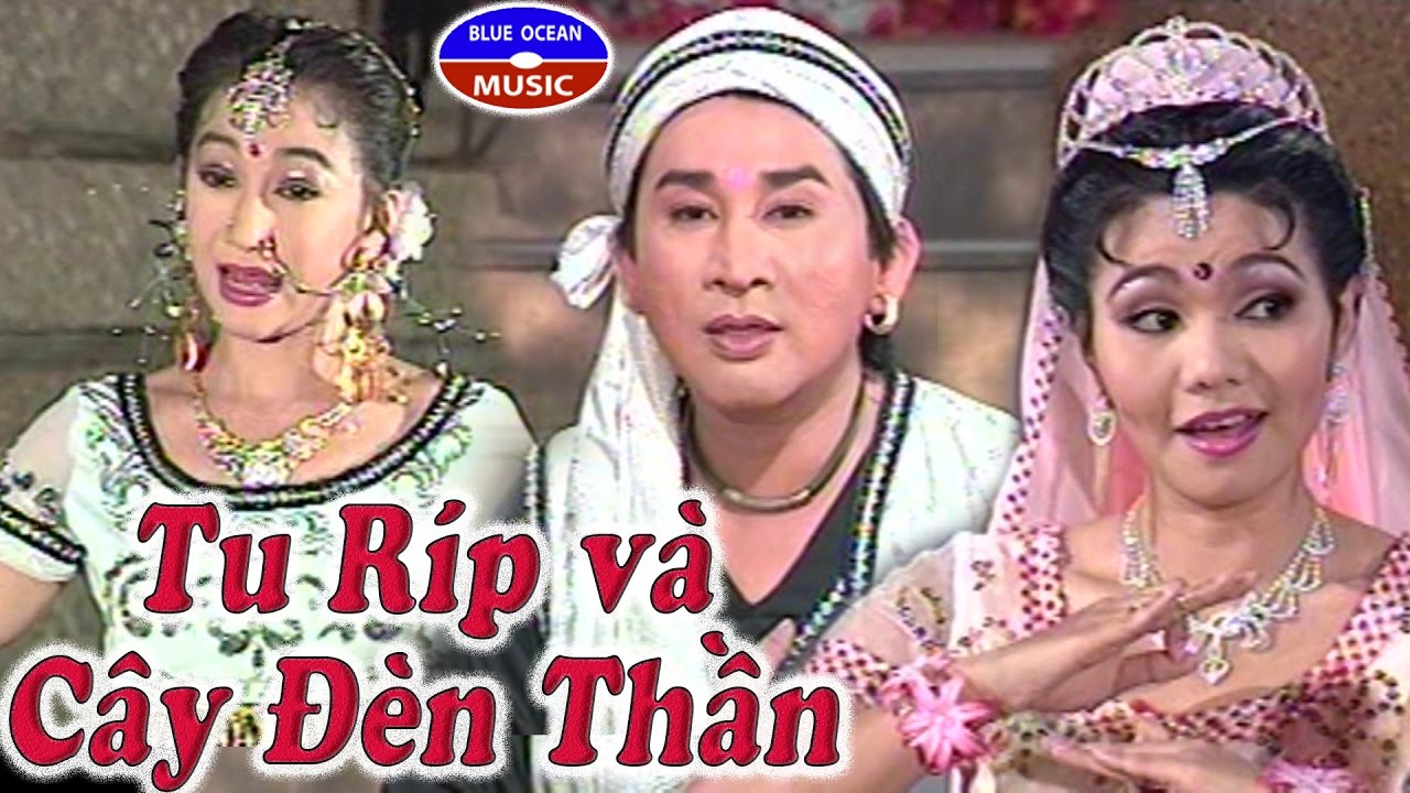 Cai Luong Turip va Cay Den Than (Kim Tu Long, Ngoc Huyen, Thanh Thanh Tam)