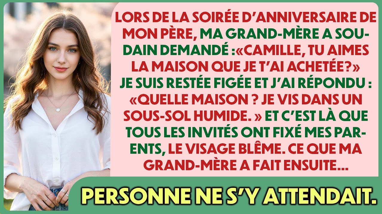 Ma grand-mère m’a demandé si j’aimais la maison qu’elle m’avait achetée… Je ne comprenais pas…